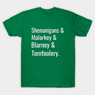 Shenanigans and Tomfoolery T-Shirt